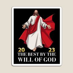 the best by the will of god sticker on a black background with red cape