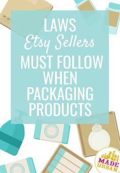 the words laws, easy sellers must follow when packaging products are sold on e - mail