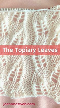 the topiary leaves crochet pattern is shown with text overlaying it