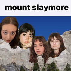 an advertisement for the movie mount slaymore, featuring three women with different faces and mountains in the background