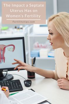 a woman sitting at a desk in front of a computer screen with the caption, the impact a separate uterus has on women's fertiity