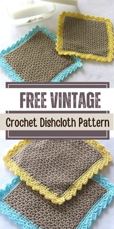 three crocheted dishcloths with the words free vintage on them