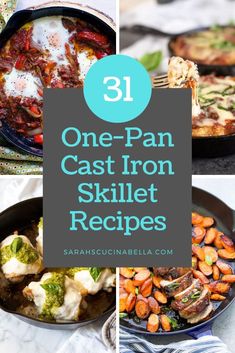 one - pan cast iron skillet recipes with text overlay