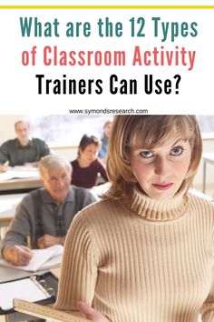 a woman standing in front of a classroom with the words what are the 12 types of classroom activity trainers can use?