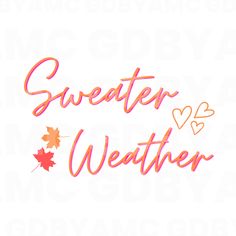 Sweater Weather Sweater Weather Aesthetic, Sweata Weatha, Weather Aesthetic, Witch Clipart, Fall Svg, Collage Wall, Valentines Svg, Valentines Day Shirts, Halloween Town