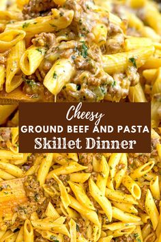 cheesey ground beef and pasta skillet dinner is the perfect meal for busy nights