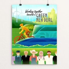 a poster with an image of people on bikes and windmills in the background that says working together is always a green new deal