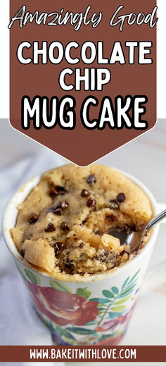 chocolate chip mug cake in a floral cup with a spoon Microwave Dessert, Desserts With Chocolate Chips, Mug Cake Microwave, Chocolate Chip Cake