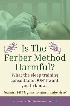 a baby laying in bed with the text is the ferber method harmful?