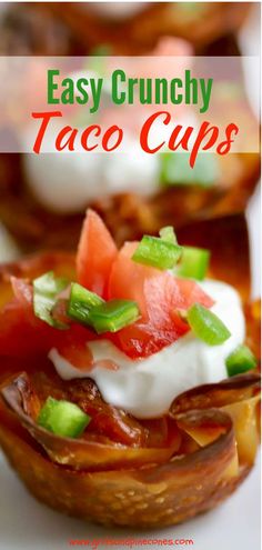 easy crunch taco cups with tomatoes, cucumber and sour cream