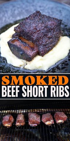 some meat is cooking on a grill with the words smoked beef short ribs above it