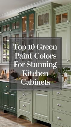 the top 10 green paint colors for stunning kitchen cabinets