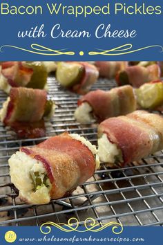 bacon wrapped pickles with cream cheese on a baking rack and text overlay that reads bacon wrapped pickles with cream cheese