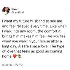 a tweet with the caption'i want my future husband to see me and feel loved every time like when i walk into any room, the comfort it brings him