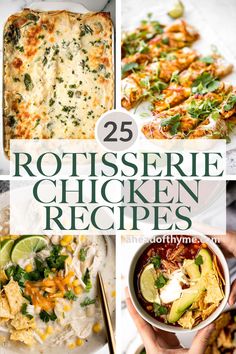 25 rotissee chicken recipes that are delicious and easy to make