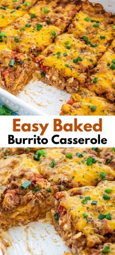 an easy baked burrito casserole with cheese and green onions is cut in half