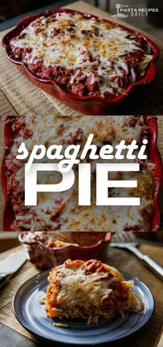 spaghetti pie on a plate with the words spaghetti pie in front of it and an empty casserole dish next to it