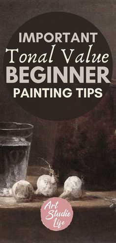 an image of a painting with the title important tonal value beginner painting tips