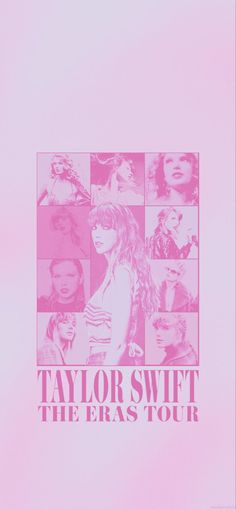 taylor swift the eras tour poster with images of taylor swift and other female musicians in pink