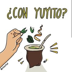 a hand holding a cup filled with soup next to the words con yuyo?