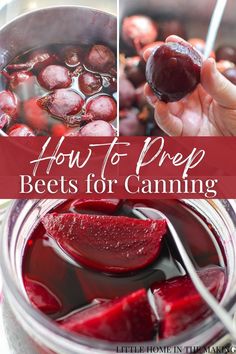 how to prep beets for canning with text overlay that reads, how to prep beets for canning