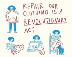 an image of people sitting in chairs with the words repair our clothing is a revolution act