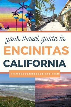 the beach with palm trees and people walking on it, text reads your travel guide to encinitass california