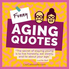 Funny quotes about getting older and aging Getting Older Quotes Women Humor, Old Age Forgetfulness Humor, Funny 65th Birthday Cards, Turning 80 Quotes, Age Is Just A Number Quotes Funny, Funny Getting Older Quotes Hilarious, Funny Sayings About Getting Older, 69th Birthday Humor, 70th Birthday Sayings Funny