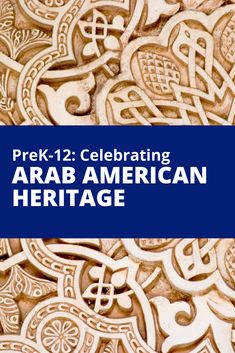 the cover of prek - 12 celebrating arab american heritage, with an image of arabic letters