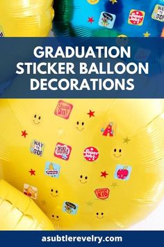 graduation sticker balloon decorations with text overlay that reads, graduation sticker balloon decorations