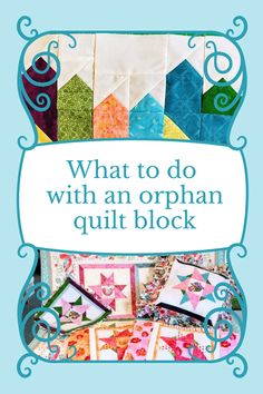 what to do with an orphan quilt block