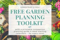 gardening tools and flowers with the words free garden planning tool kit on top of it