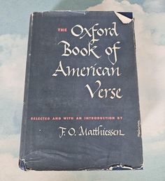 the oxford book of american verse by f o matthesson, with an instruction booklet