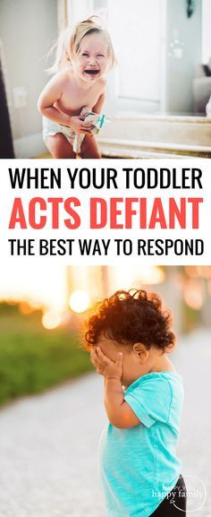 a toddler playing with the words when your toddler acts defiant, the best way to respond