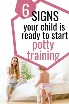 a baby in diapers standing next to a woman on the floor with text overlay reading 6 signs your child is ready to start potty training