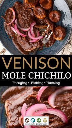 a plate with meat and onions on it next to the words venison molee chichillo