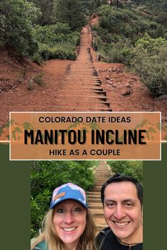 a man and woman standing in front of a mountain trail with the words colorado date ideas manitou incline hike as a couple