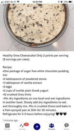 an image of food in a pan on top of a table with the words healthy oreo cheesecake only 2 points per serving