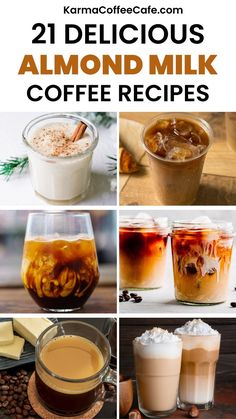 the collage shows different types of drinks and desserts with text overlay that reads 21 delicious almond milk coffee recipes