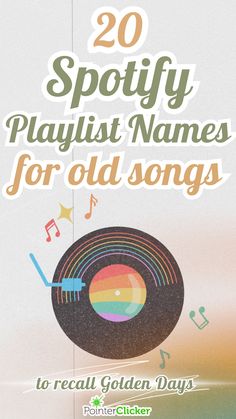 Spotify playlist names for old songs Old Love Song, Old Songs, Names Ideas