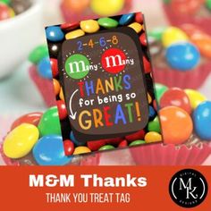 thank you treat tag for m & m's thanks to all the people who have served them