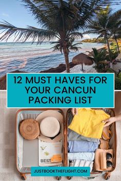 an open suitcase with clothes in it and the words 12 must haves for your cancun packing list