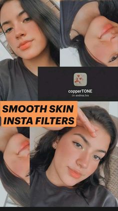 a collage of photos with the words smooth skin insta filters