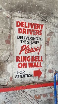 a sign on the side of a building that says delivery drivers deliver to the stores please ring bell on wall for attention