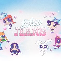 cartoon characters with the words new jeans written below them on a blue and pink background