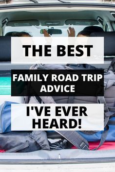 the best family road trip advice i've ever heard