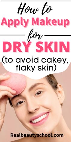 Dry Skin Makeup Tips, Dry Textured Skin, Best Makeup For Textured Skin, Make Up For Dry Skin Tutorial, Makeup On Dry Skin, Best Makeup For Dry Skin, Dry Skin Makeup Products