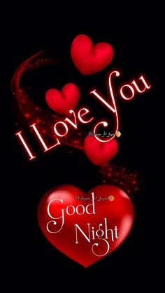 i love you good night with red hearts on the black background and an inscription that reads,