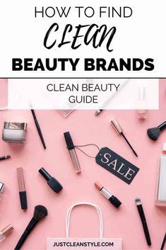 how to find clean beauty brands Clean Cosmetics