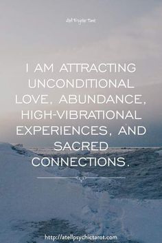 an image with the quote i am attracted by unconditionalal love, abundance, high - vbrational experiences, and sacred connections